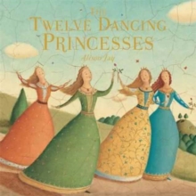 Twelve Dancing Princesses, Paperback / softback Book Twelve Dancing Princesses, Paperback / softback Book