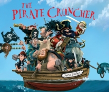 The Pirate Cruncher, Board book Book The Pirate Cruncher, Board book Book
