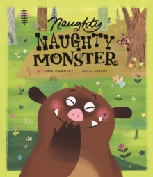Naughty Naughty Monster, Paperback Book Naughty Naughty Monster, Paperback Book
