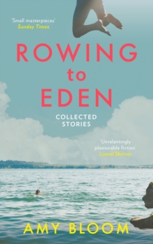 Rowing to Eden : Collected Stories, Paperback Book Rowing to Eden : Collected Stories, Paperback Book