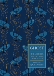 Ghost : 100 Stories to Read with the Lights On, Hardback Book Ghost : 100 Stories to Read with the Lights On, Hardback Book