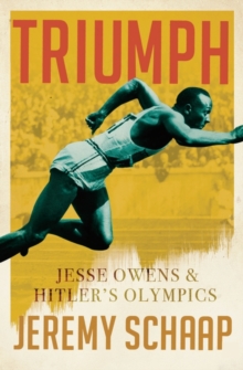 Triumph: Jesse Owens and Hitler's Olympics, Paperback Book Triumph: Jesse Owens and Hitler's Olympics, Paperback Book