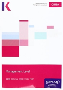 CIMA Managerial Case Study - Study Text, Paperback / softback Book CIMA Managerial Case Study - Study Text, Paperback / softback Book