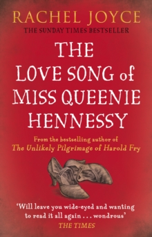 The Love Song of Miss Queenie Hennessy : Or the letter that was never sent to Harold Fry