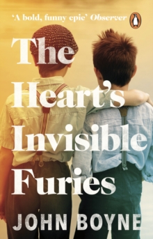 The Heart's Invisible Furies, Paperback / softback Book The Heart's Invisible Furies, Paperback / softback Book