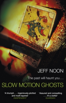Slow Motion Ghosts, Paperback / softback Book Slow Motion Ghosts, Paperback / softback Book