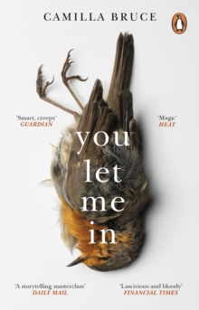 You Let Me In : The acclaimed, unsettling novel of haunted love, revenge and the nature of truth, Paperback / softback Book You Let Me In : The acclaimed, unsettling novel of haunted love, revenge and the nature of truth, Paperback / softback Book