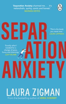 Separation Anxiety : An uplifting novel about life in all its messy glory, Paperback / softback Book Separation Anxiety : An uplifting novel about life in all its messy glory, Paperback / softback Book