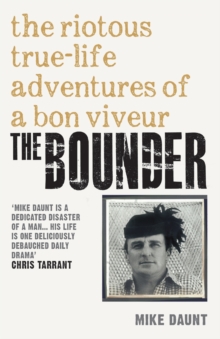The Bounder : Riotous True-Life Adventures of a Bon Viveur, Paperback Book The Bounder : Riotous True-Life Adventures of a Bon Viveur, Paperback Book