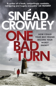 One Bad Turn : DS Claire Boyle 3: a gripping thriller with a jaw-dropping twist, Paperback / softback Book One Bad Turn : DS Claire Boyle 3: a gripping thriller with a jaw-dropping twist, Paperback / softback Book