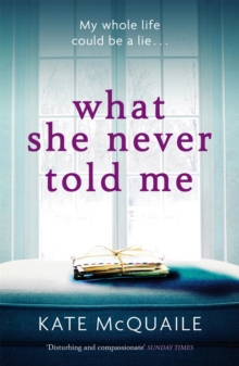 What She Never Told Me : The compelling and critically acclaimed mystery, Paperback Book What She Never Told Me : The compelling and critically acclaimed mystery, Paperback Book