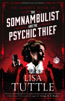 The Somnambulist and the Psychic Thief : Jesperson and Lane Book I