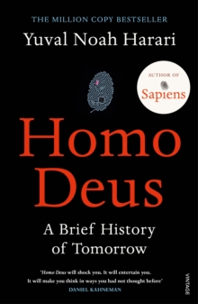 Homo Deus : A Brief History of Tomorrow, Paperback / softback Book Homo Deus : A Brief History of Tomorrow, Paperback / softback Book