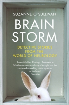 Brainstorm : Detective Stories From the World of Neurology, Paperback / softback Book Brainstorm : Detective Stories From the World of Neurology, Paperback / softback Book