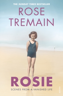 Rosie : Scenes from a Vanished Life, Paperback / softback Book Rosie : Scenes from a Vanished Life, Paperback / softback Book