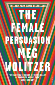 The Female Persuasion, Paperback / softback Book The Female Persuasion, Paperback / softback Book