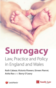 Surrogacy : Law and Practice, Paperback / softback Book Surrogacy : Law and Practice, Paperback / softback Book
