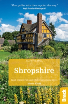 Shropshire : Local, Characterful Guides to Britain's Special Places, Paperback Book Shropshire : Local, Characterful Guides to Britain's Special Places, Paperback Book