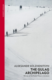 The Gulag Archipelago : (Abridged edition), Paperback / softback Book The Gulag Archipelago : (Abridged edition), Paperback / softback Book