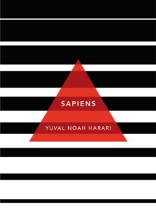 Sapiens : A Brief History of Humankind: (Patterns of Life), Paperback / softback Book Sapiens : A Brief History of Humankind: (Patterns of Life), Paperback / softback Book