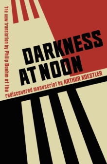 Darkness at Noon, Hardback Book Darkness at Noon, Hardback Book