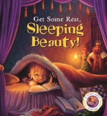 Fairytales Gone Wrong: Get Some Rest, Sleeping Beauty!, Paperback Book Fairytales Gone Wrong: Get Some Rest, Sleeping Beauty!, Paperback Book