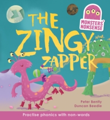 Monsters' Nonsense: the Zingy Zapper, Hardback Book Monsters' Nonsense: the Zingy Zapper, Hardback Book