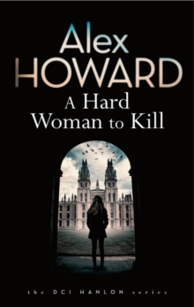A Hard Woman to Kill, Hardback Book A Hard Woman to Kill, Hardback Book