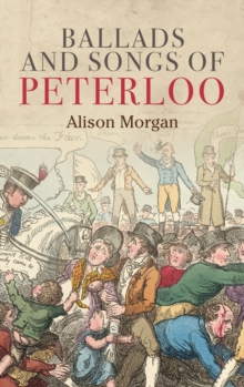 Ballads and Songs of Peterloo, Hardback Book Ballads and Songs of Peterloo, Hardback Book