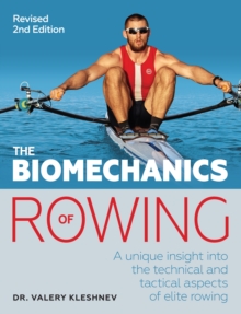 The Biomechanics of Rowing, Paperback Book The Biomechanics of Rowing, Paperback Book