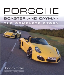 Porsche Boxster and Cayman : The Complete Story, Hardback Book Porsche Boxster and Cayman : The Complete Story, Hardback Book