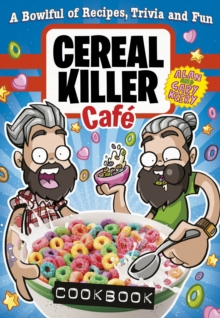 Cereal Killer Cafe Cookbook, Hardback Book Cereal Killer Cafe Cookbook, Hardback Book