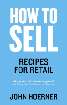 How to Sell : Recipes for Retail, Paperback Book How to Sell : Recipes for Retail, Paperback Book