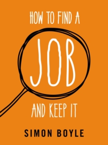 How to Find a Job and Keep it, Paperback Book How to Find a Job and Keep it, Paperback Book