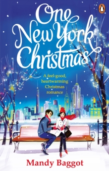 One New York Christmas : The perfect feel-good festive romance for autumn 2018, Paperback / softback Book One New York Christmas : The perfect feel-good festive romance for autumn 2018, Paperback / softback Book
