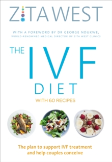The IVF Diet : The plan to support IVF treatment and help couples conceive, Paperback Book The IVF Diet : The plan to support IVF treatment and help couples conceive, Paperback Book