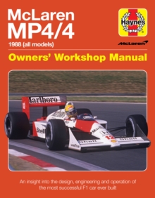 Mclaren Mp4/4 Owners' Workshop Manual : An insight into the design, engineering, maintenan, Hardback Book Mclaren Mp4/4 Owners' Workshop Manual : An insight into the design, engineering, maintenan, Hardback Book