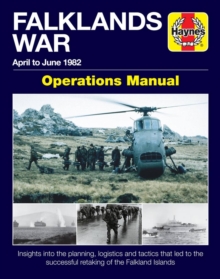 The Falklands War Operations Manual, Hardback Book The Falklands War Operations Manual, Hardback Book