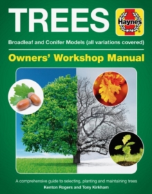 Trees Owners' Workshop Manual : Broadleaf and Conifer Models (All Variations Covered), Hardback Book Trees Owners' Workshop Manual : Broadleaf and Conifer Models (All Variations Covered), Hardback Book