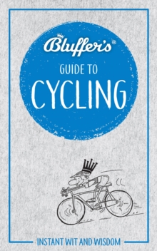 Bluffer's Guide To Cycling, Paperback Book Bluffer's Guide To Cycling, Paperback Book