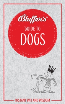 Bluffer's Guide To Dogs, Paperback Book Bluffer's Guide To Dogs, Paperback Book
