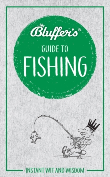 Bluffer's Guide To Fishing, Paperback / softback Book Bluffer's Guide To Fishing, Paperback / softback Book
