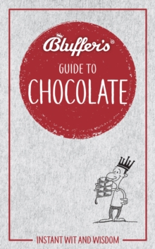 Bluffer's Guide To Chocolate, Paperback Book Bluffer's Guide To Chocolate, Paperback Book