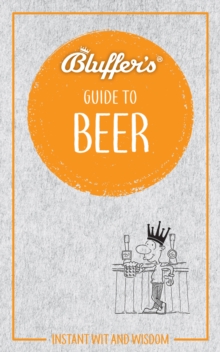 Bluffer's Guide To Beer, Paperback Book Bluffer's Guide To Beer, Paperback Book