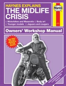 Midlife Crisis : Haynes Explains, Hardback Book Midlife Crisis : Haynes Explains, Hardback Book