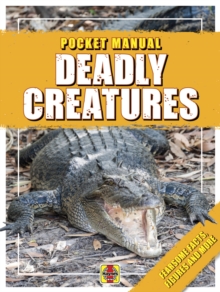 Deadly Creatures : Pocket Manual, Paperback / softback Book Deadly Creatures : Pocket Manual, Paperback / softback Book