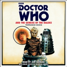 Doctor Who and the Genesis of the Daleks : 4th Doctor Novelisation, CD-Audio Book Doctor Who and the Genesis of the Daleks : 4th Doctor Novelisation, CD-Audio Book