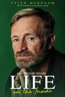 In His Own Words : Life on the Inside, Paperback / softback Book In His Own Words : Life on the Inside, Paperback / softback Book