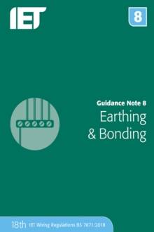 Guidance Note 8: Earthing & Bonding, Paperback / softback Book Guidance Note 8: Earthing & Bonding, Paperback / softback Book