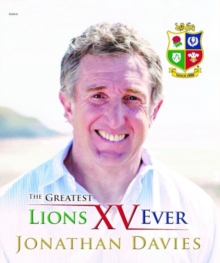 Greatest Lions XV Ever, The, Hardback Book Greatest Lions XV Ever, The, Hardback Book
